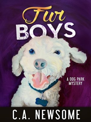 cover image of Fur Boys- a Dog Park Mystery